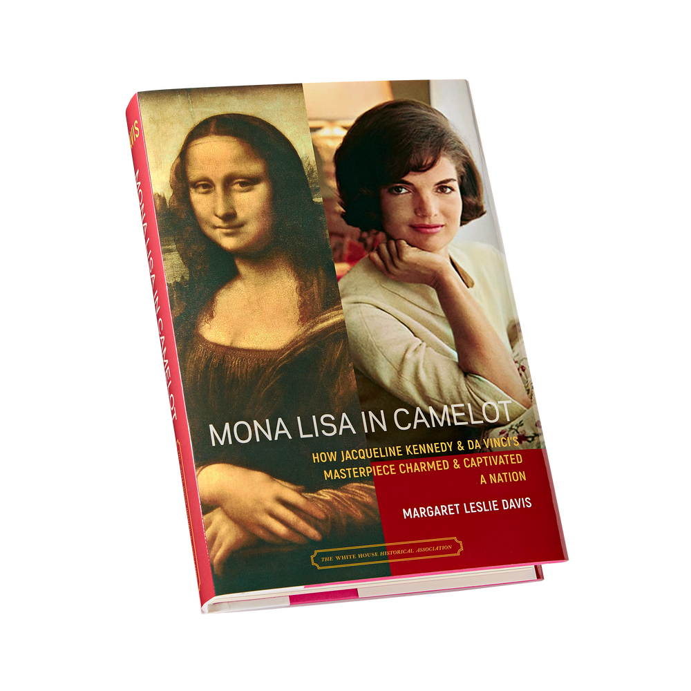 Mona Lisa in Camelot: How Jacqueline Kennedy and da Vinci’s Masterpiece Charmed and Captivated a Nation