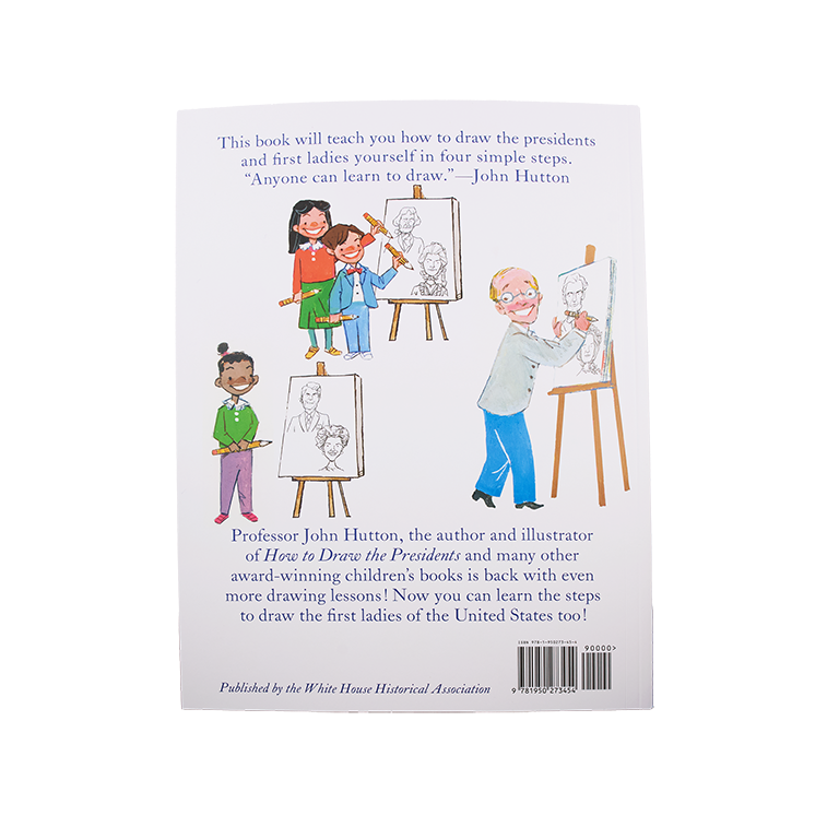 How to Draw the Presidents and First Ladies - Back Cover