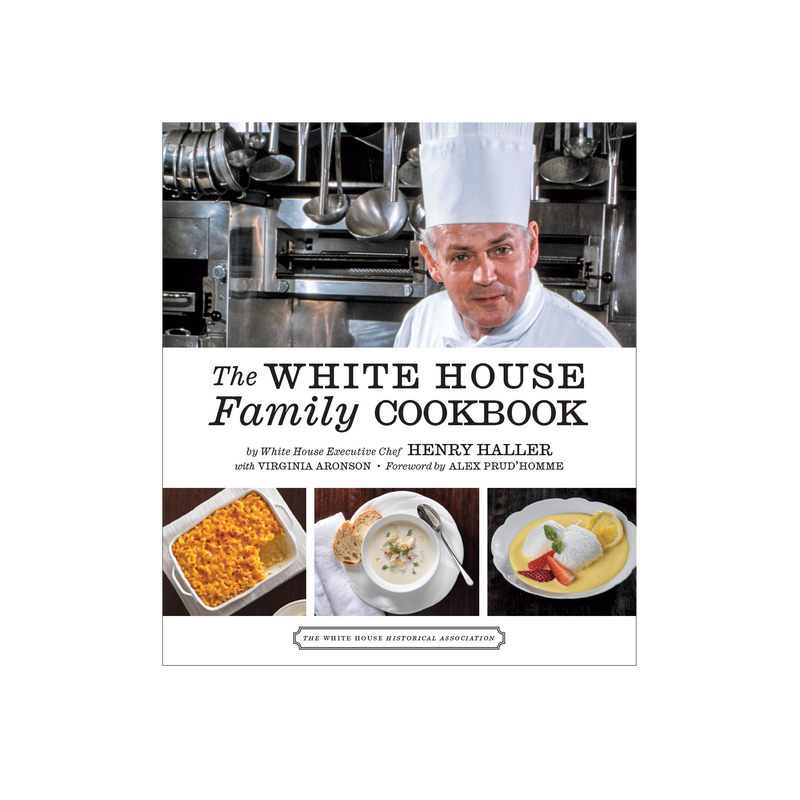 The White House Family Cookbook