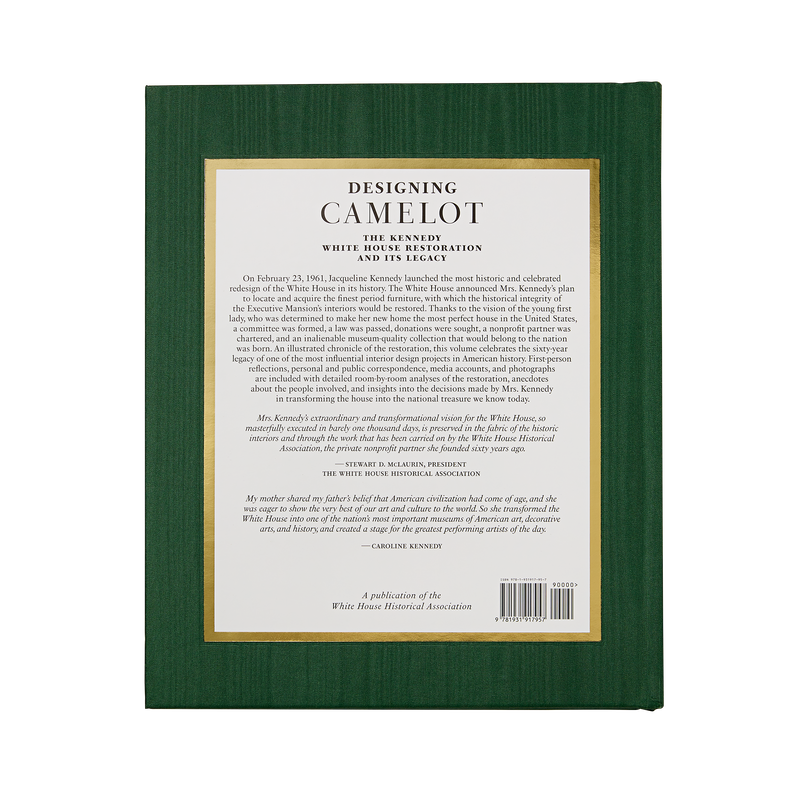 Designing Camelot: The Kennedy White House Restoration and Its Legacy