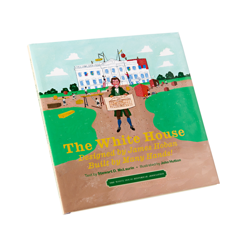 The White House: Designed by James Hoban, Built by Many Hands!