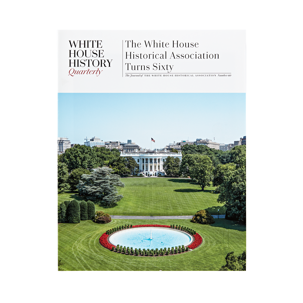The White House Historical Association Turns Sixty-Front Cover
