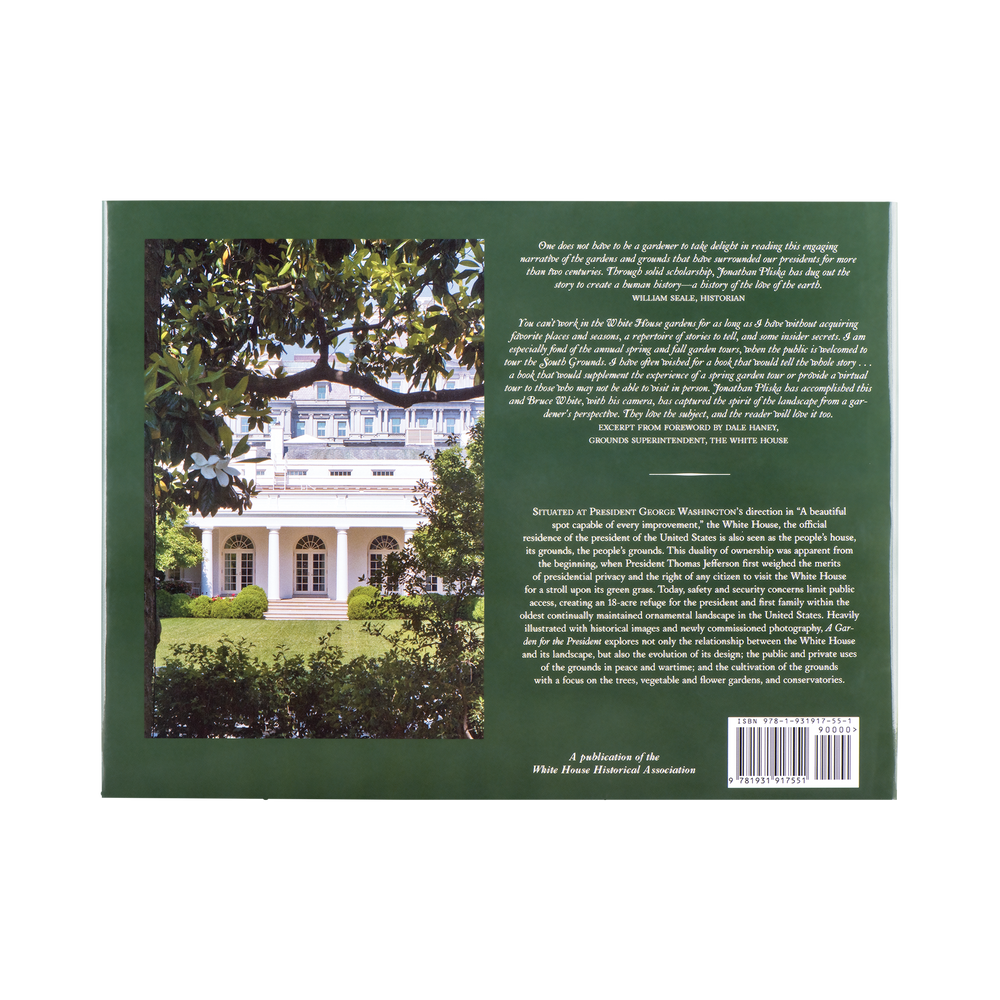 A Garden for the President: A History of the White House Grounds-Back Cover