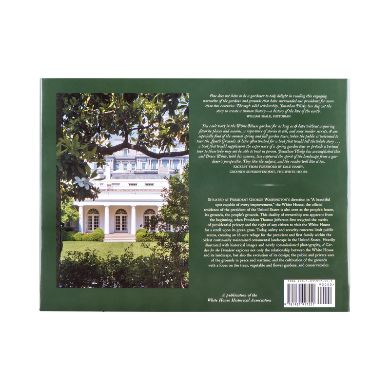 A Garden for the President: A History of the White House Grounds-Back Cover