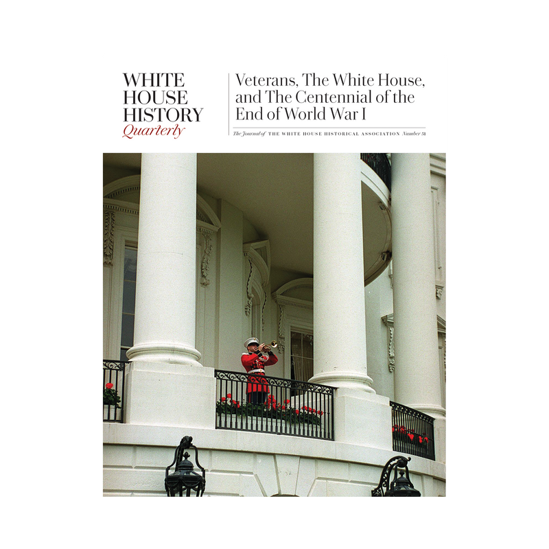 White House History-Veterans Day, the White House, and the Centennial of the End of World War I (#51)