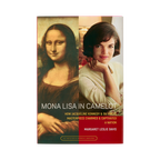 Mona Lisa in Camelot: How Jacqueline Kennedy and da Vinci’s Masterpiece Charmed and Captivated a Nation
