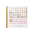Official White House Christmas Ornament Book (6th edition)