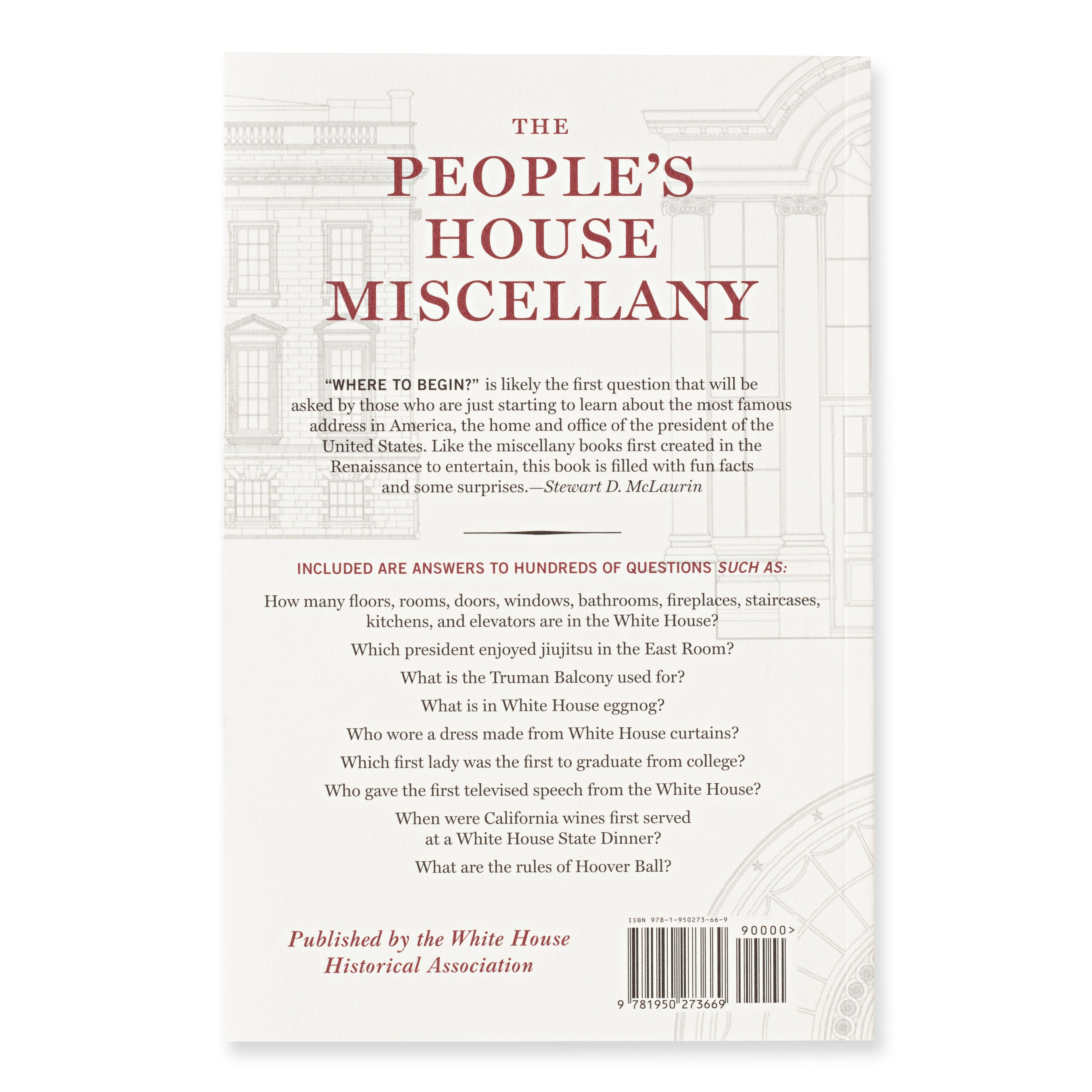 The People’s House Miscellany: A Treasury of White House History, Fun Facts, and Things to Know - Back Cover