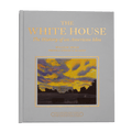 The White House: The History of an American Idea, America’s 250th Edition
