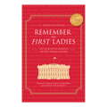 Book cover of 'Remember the First Ladies' with a red background and white text.