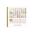 Book cover of 'The Official White House Christmas Ornament' with decorative ornaments on a white background