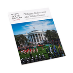 Military Roles and the White House (#73)