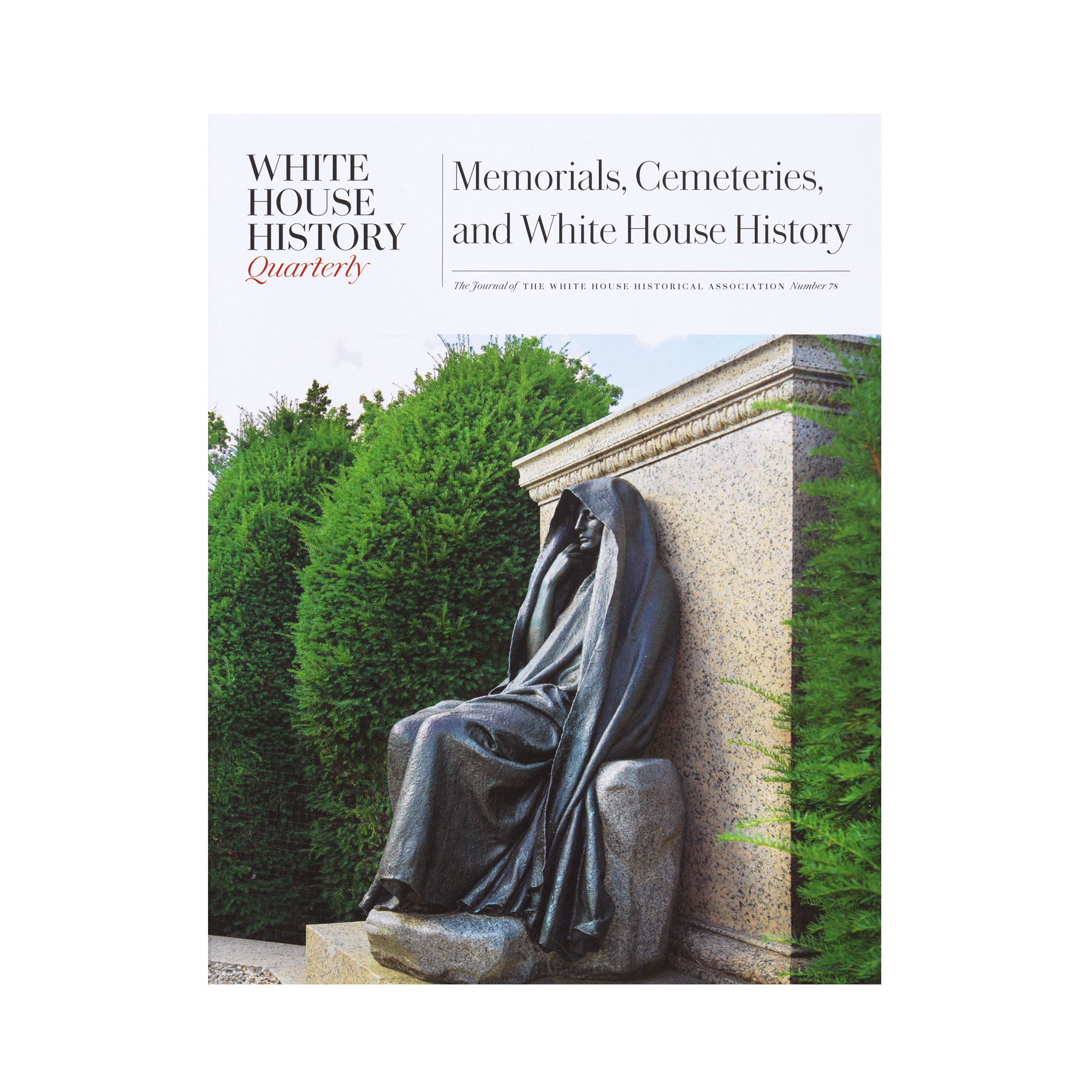 Memorials, Cemeteries and White House History (#78)