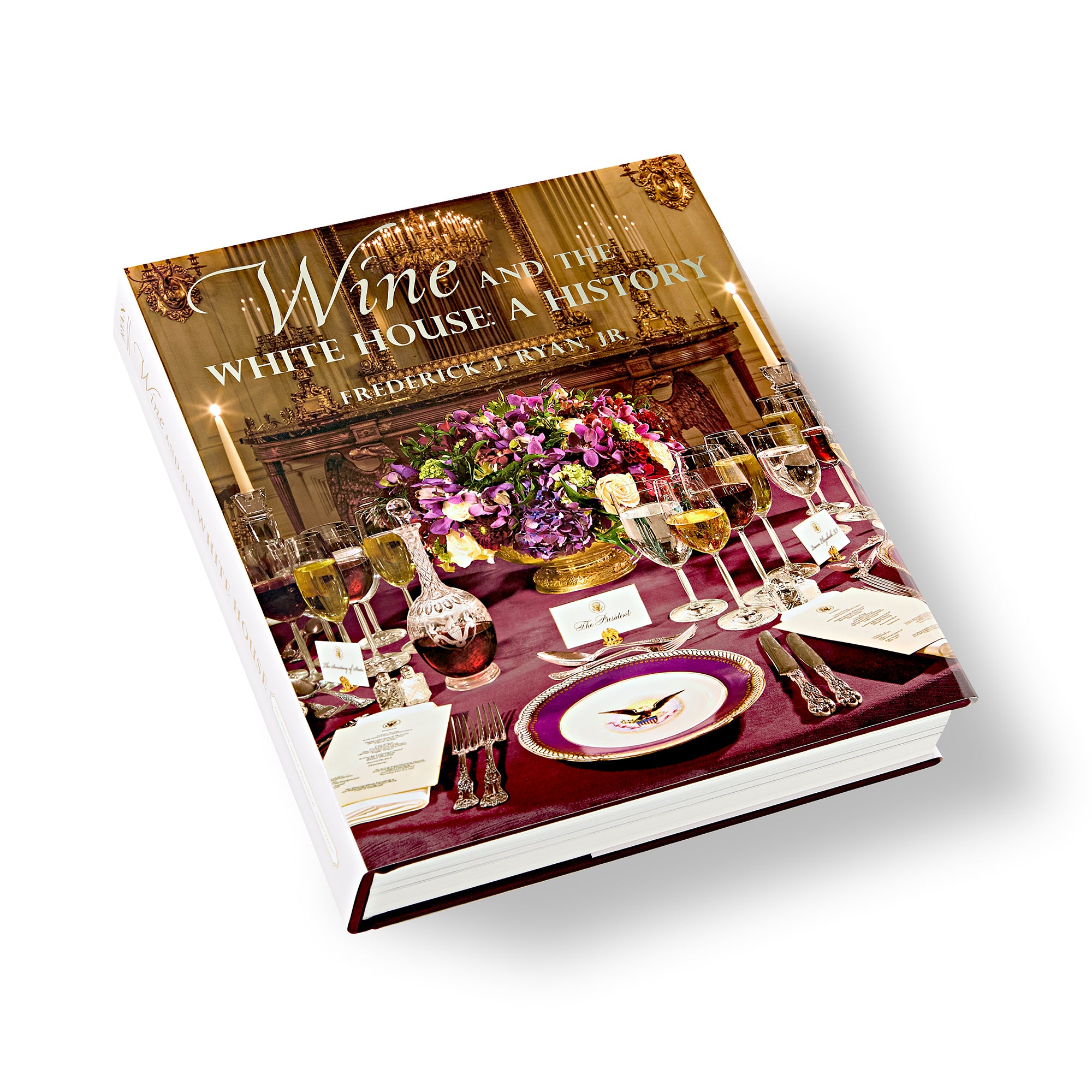 Wine and the White House: A History, second edition – White House