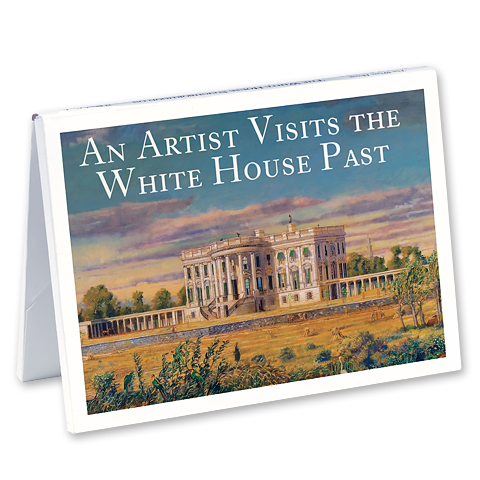 An Artist Visits the White House Past Notecards