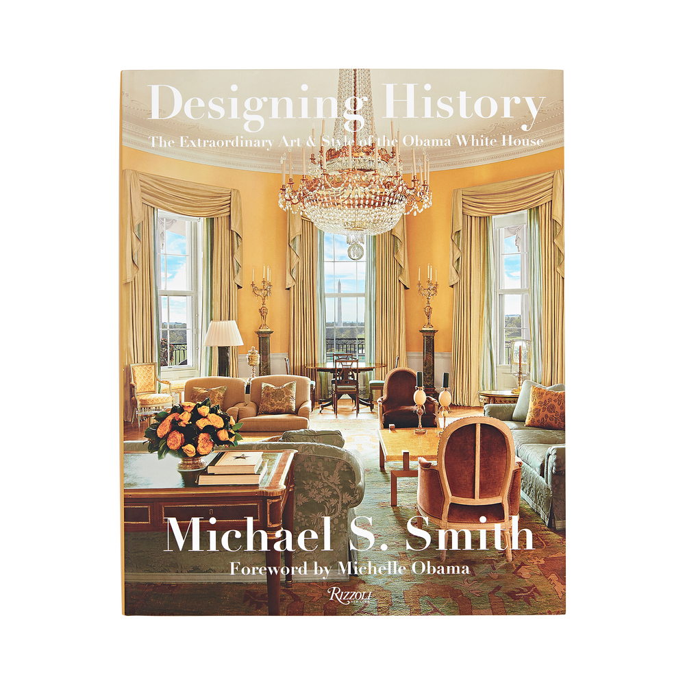 Designing History: The Extraordinary Art & Style of the Obama White House-Front Cover