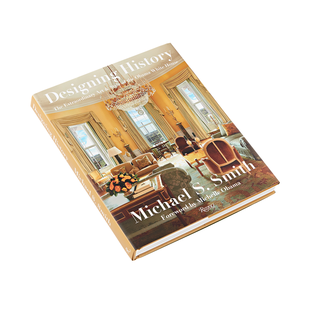 Designing History: The Extraordinary Art & Style of the Obama White House-Front Cover