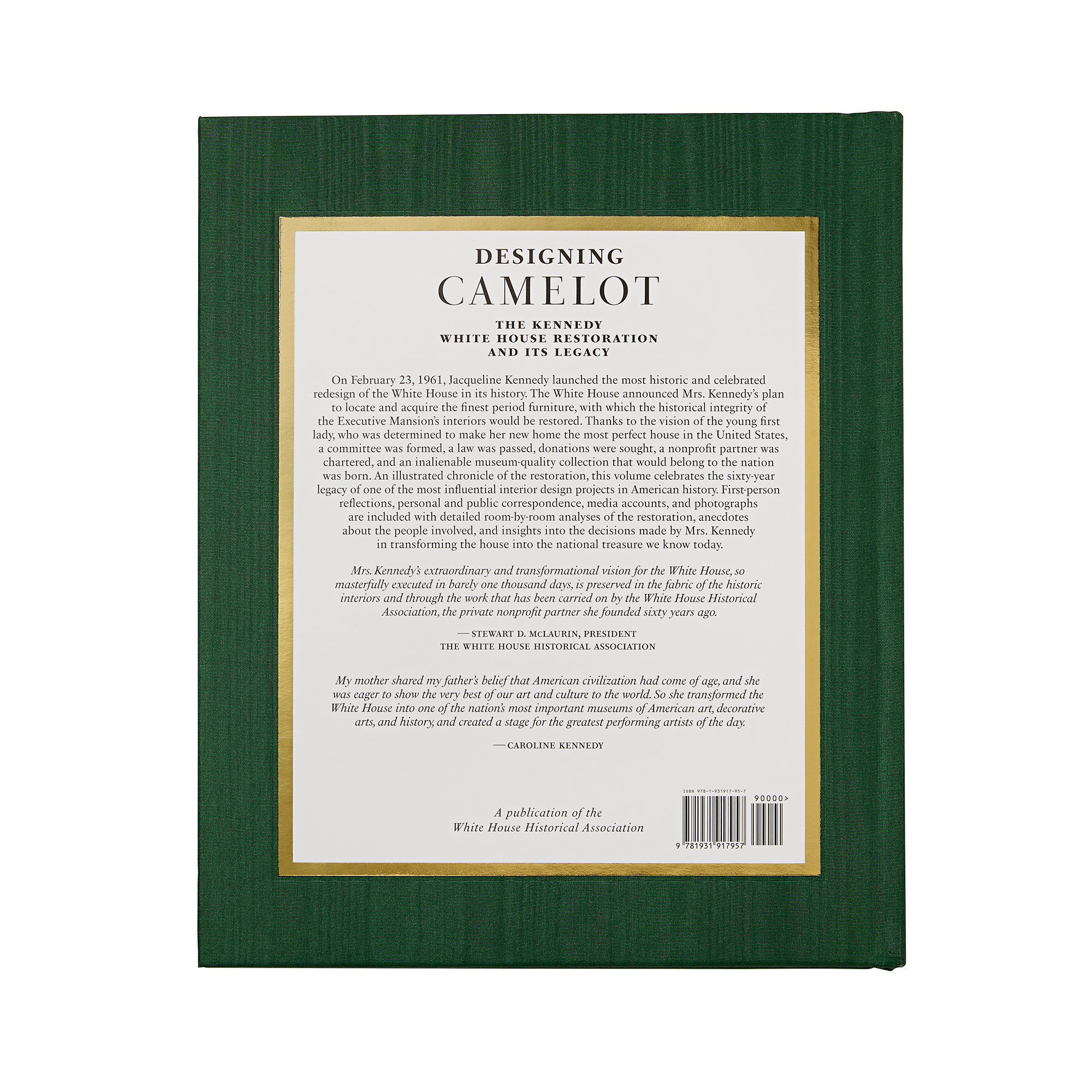 Designing Camelot: The Kennedy White House Restoration and Its Legacy