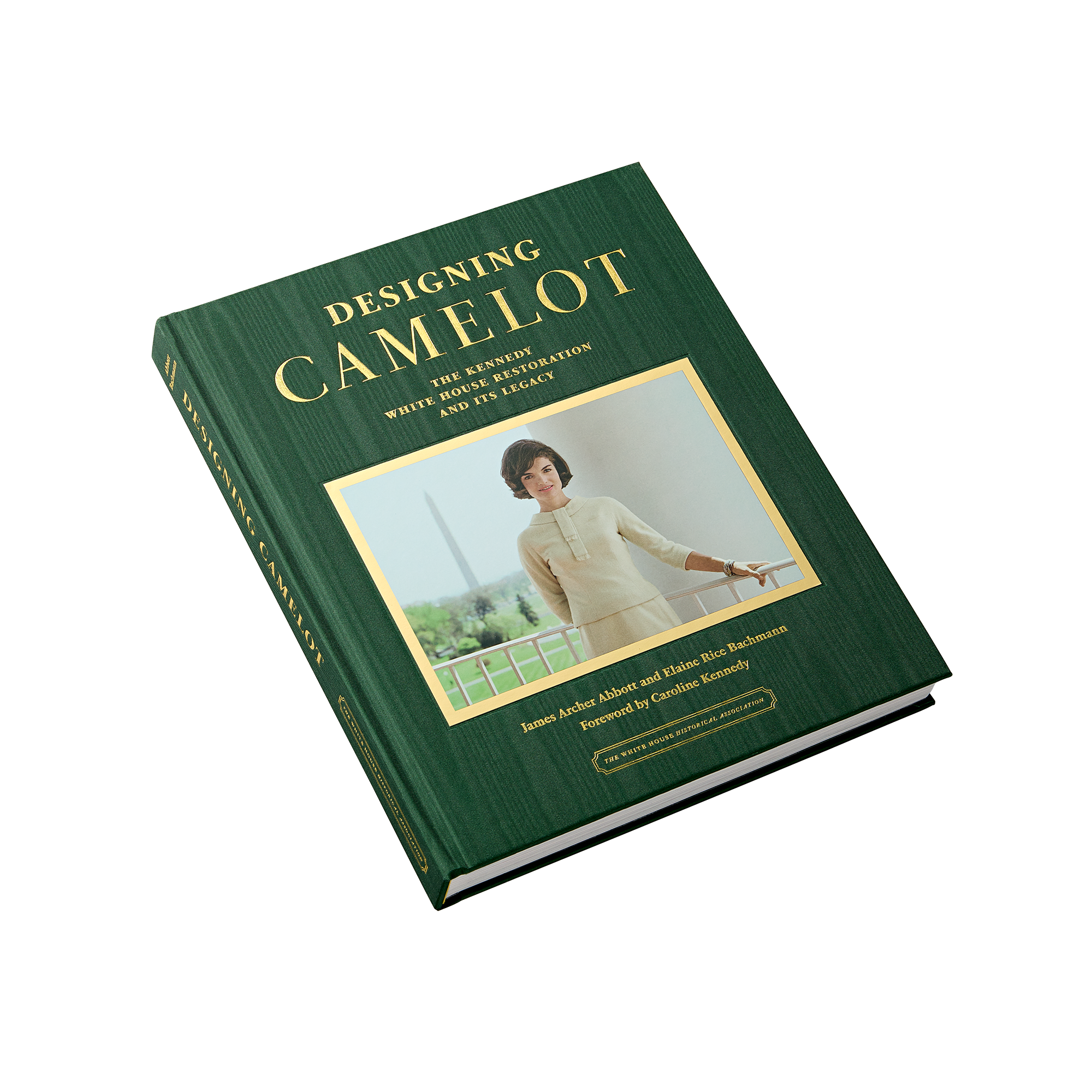 Designing Camelot: The Kennedy White House Restoration and Its Legacy
