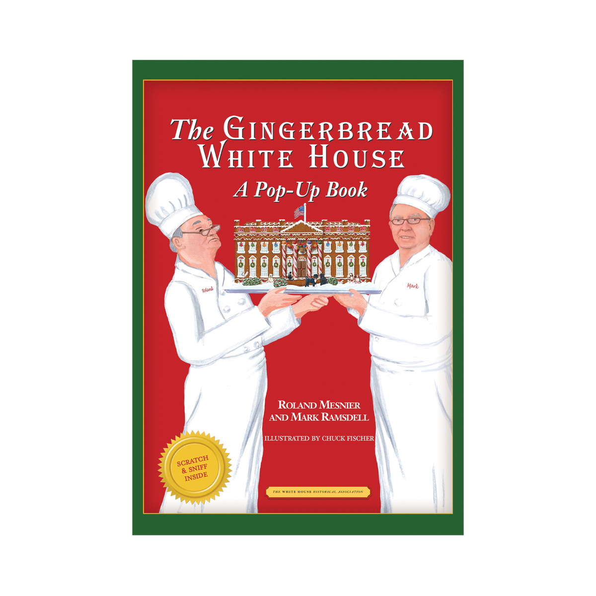 The Gingerbread White House: A Pop-Up Book – White House