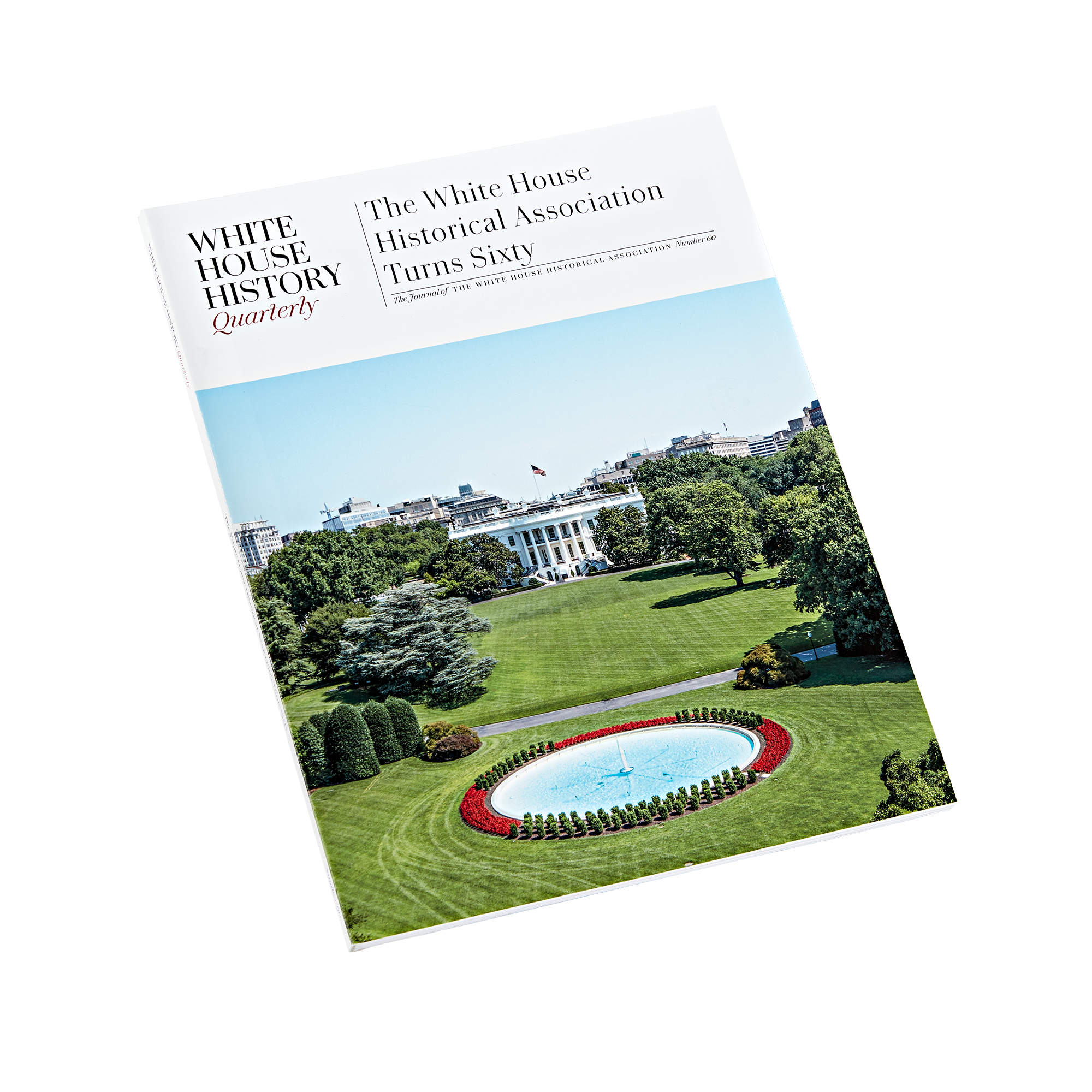 The White House Historical Association Turns Sixty-Front Cover