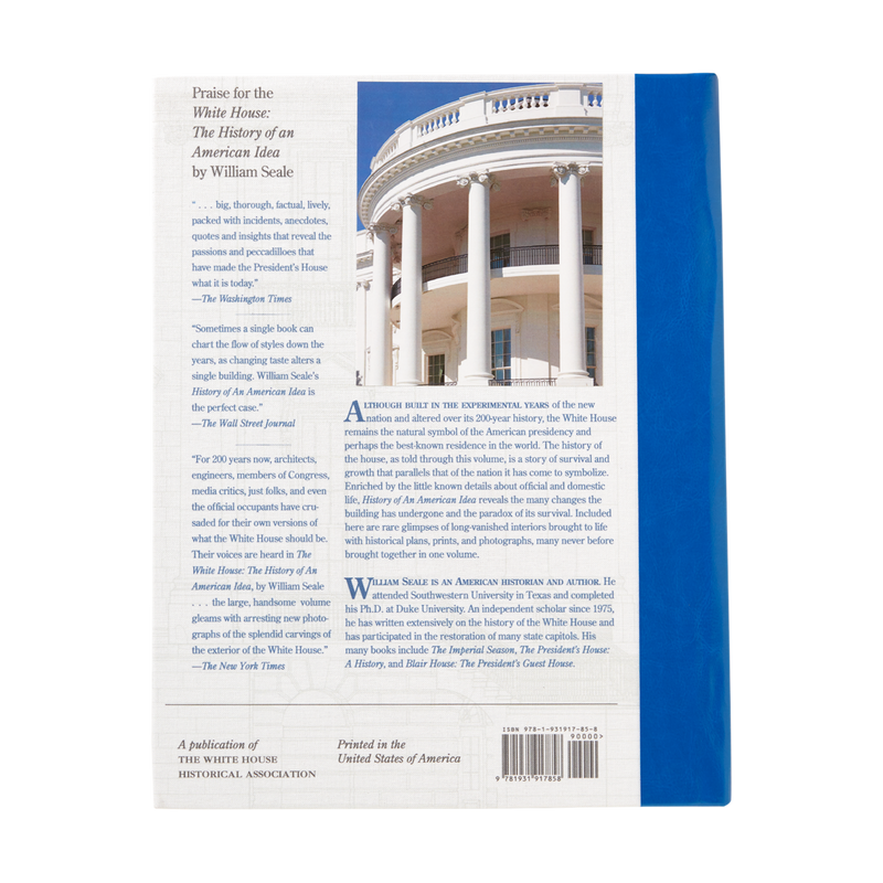 The White House: History of An American Idea – White House