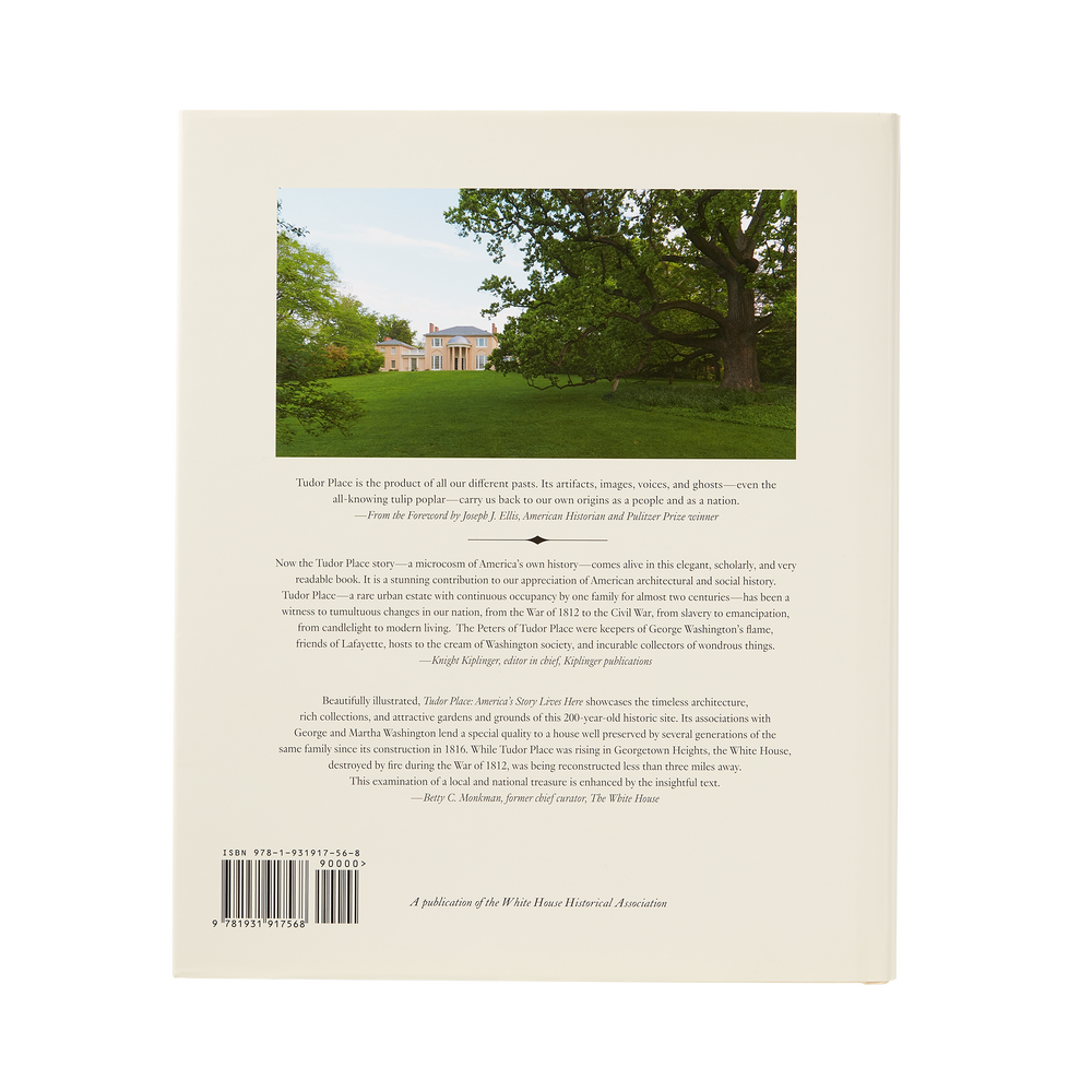 Tudor Place: America's Story Lives Here-Back Cover