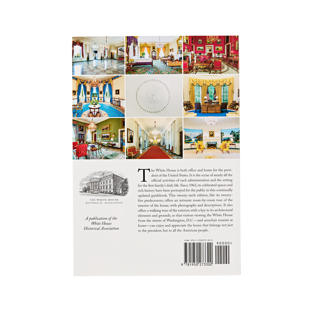 The White House: An Historic Guide