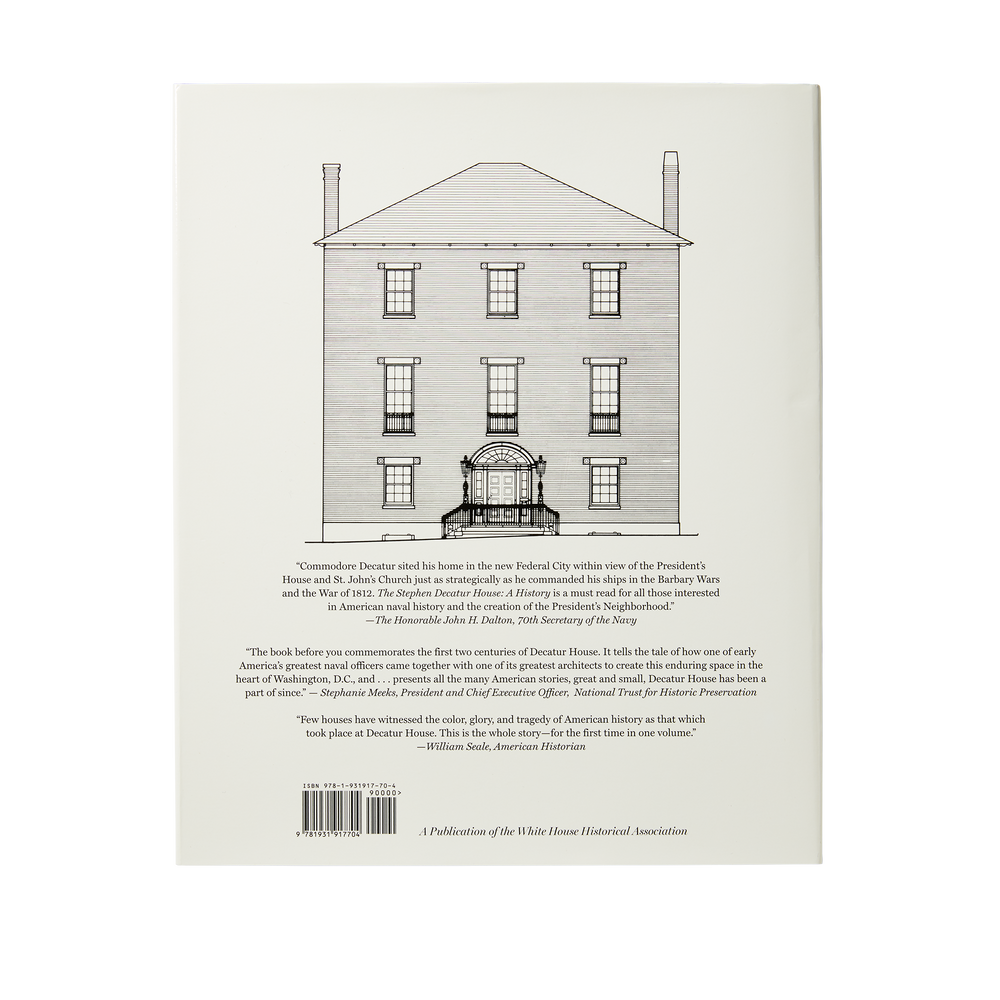 The Stephen Decatur House: A History-Back Cover