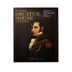The Stephen Decatur House: A History-Front Cover
