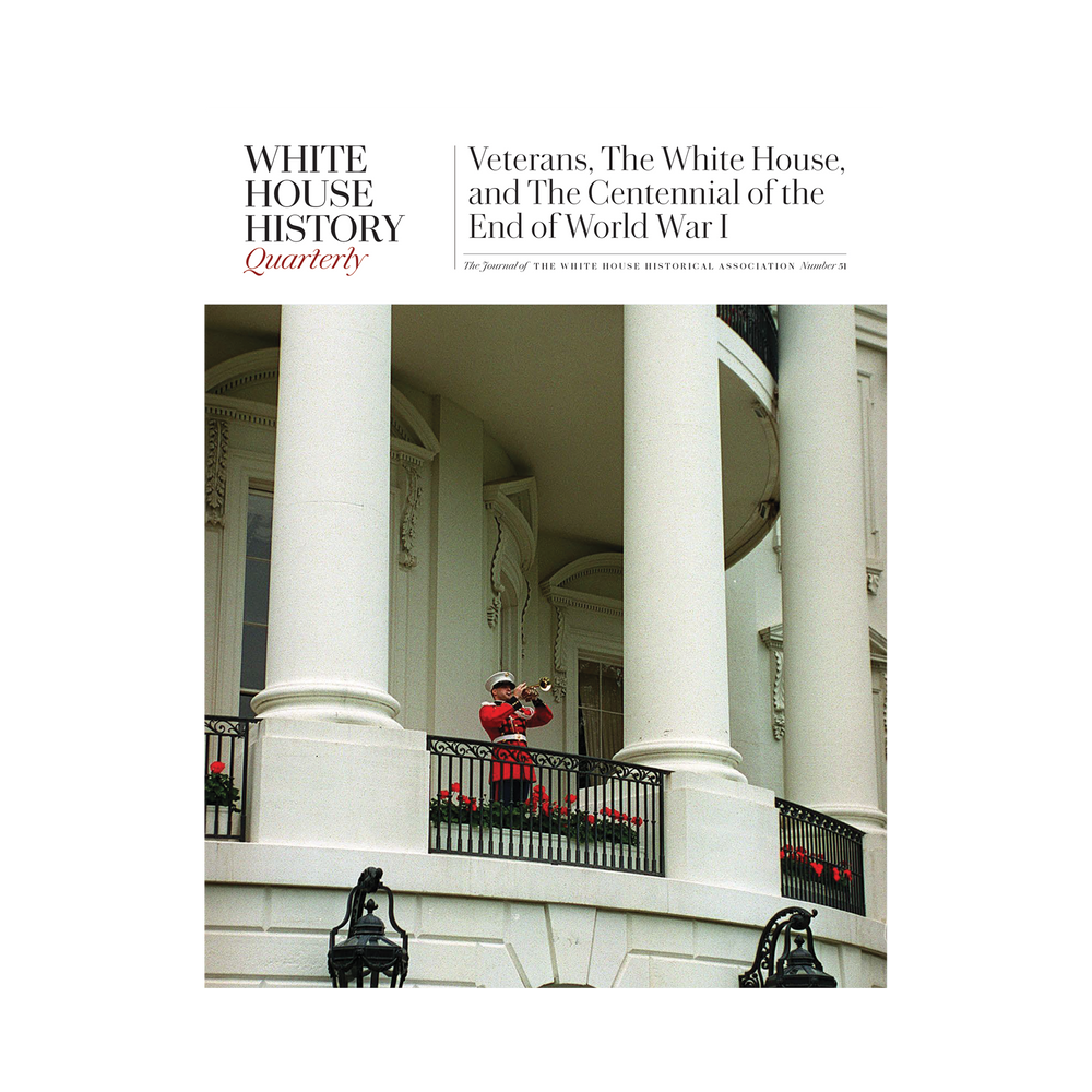 White House History-Veterans Day, the White House, and the Centennial of the End of World War I (#51)